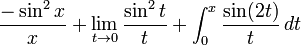 \frac{-\sin^2x}{x} + \lim_{t \to 0} \frac{\sin^2t}{t} + \int_0^x \frac{\sin(2t)}{t} \, dt