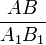 \frac{AB}{A_1B_1}