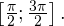 \left[\frac{\pi}{2};\frac{3\pi}{2}\right].