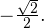 -\frac{\sqrt{2}}{2}.